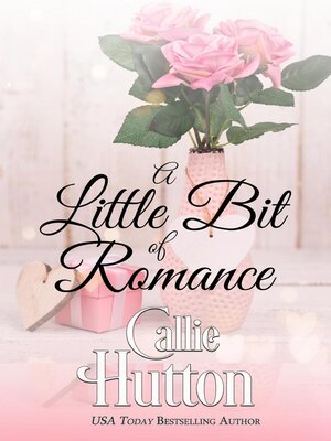 cover image of A Little Bit of Romance